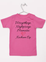 wszystkiego najlepszego mamusiu kocham cię koszulka z krótkim rękawem kolor ciemny różowy 259