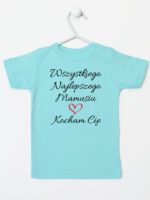 wszystkiego najlepszego mamusiu kocham cię koszulka z krótkim rękawem kolor miętowy 259