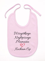 wszystkiego najlepszego mamusiu kocham cię śliniak niemowlęcy kolor różowy 259 wszystkiego najlepszego mamusiu kocham cię śliniak niemowlęcy kolor różowy 259